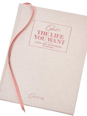 "The Life You Want” Love and Happiness Journal